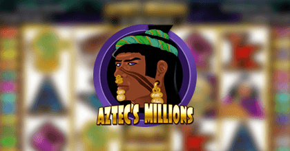 Aztec's Millions
