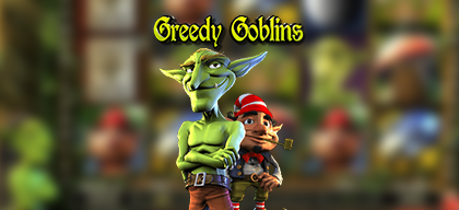 Greedy Goblins